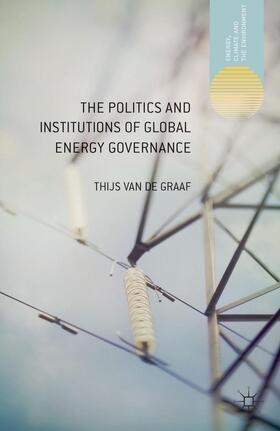 Loparo |  The Politics and Institutions of Global Energy Governance | Buch |  Sack Fachmedien