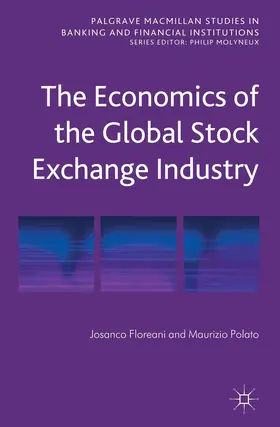 Floreani / Polato |  The Economics of the Global Stock Exchange Industry | Buch |  Sack Fachmedien