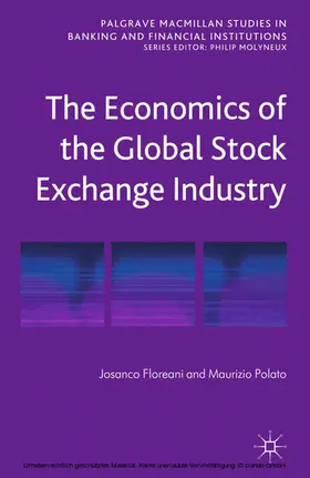 Floreani / Polato |  The Economics of the Global Stock Exchange Industry | eBook | Sack Fachmedien