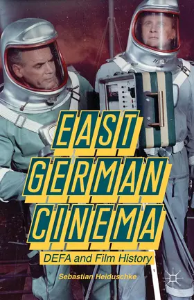 Heiduschke |  East German Cinema | Buch |  Sack Fachmedien