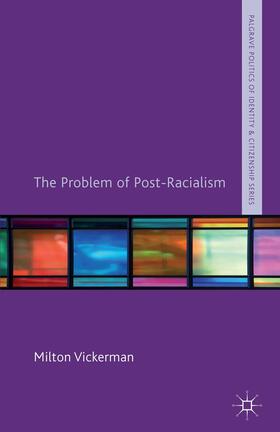 Vickerman |  The Problem of Post-Racialism | Buch |  Sack Fachmedien