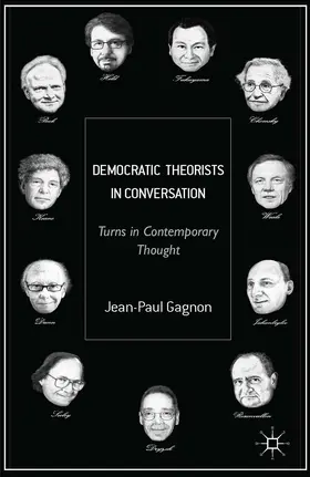 Gagnon |  Democratic Theorists in Conversation | Buch |  Sack Fachmedien