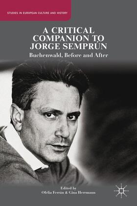 Ferrán / Herrmann |  A Critical Companion to Jorge Semprún | Buch |  Sack Fachmedien