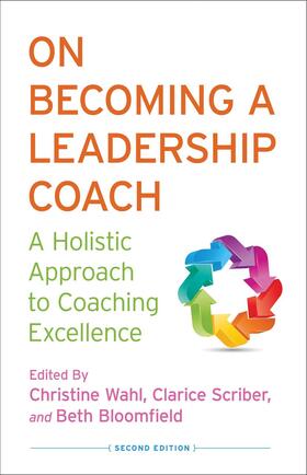 Wahl / Scriber / Bloomfield |  On Becoming a Leadership Coach | Buch |  Sack Fachmedien