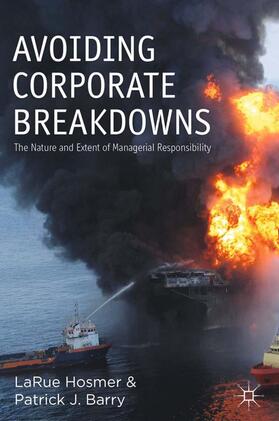 Hosmer / Barry |  Avoiding Corporate Breakdowns | Buch |  Sack Fachmedien
