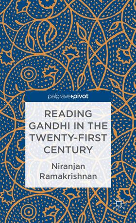 Ramakrishnan |  Reading Gandhi in the Twenty-First Century | Buch |  Sack Fachmedien