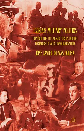 Olivas Osuna |  Iberian Military Politics | Buch |  Sack Fachmedien