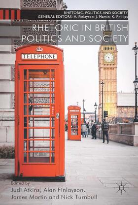 Atkins / Finlayson / Martin |  Rhetoric in British Politics and Society | Buch |  Sack Fachmedien