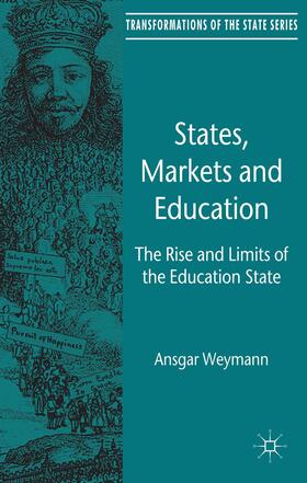 Weymann |  States, Markets and Education | Buch |  Sack Fachmedien