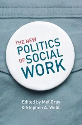 Gray / Webb |  The New Politics of Social Work | eBook | Sack Fachmedien