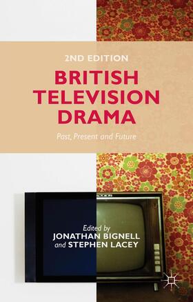Bignell / Lacey |  British Television Drama | Buch |  Sack Fachmedien