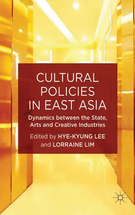 Lee / Lim |  Cultural Policies in East Asia | Buch |  Sack Fachmedien