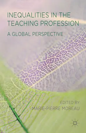 Moreau |  Inequalities in the Teaching Profession | Buch |  Sack Fachmedien