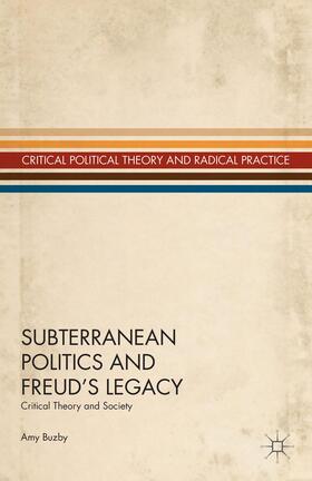 Buzby |  Subterranean Politics and Freud's Legacy | Buch |  Sack Fachmedien