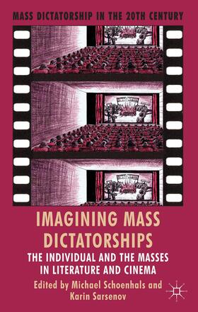 Schoenhals / Sarsenov |  Imagining Mass Dictatorships | Buch |  Sack Fachmedien