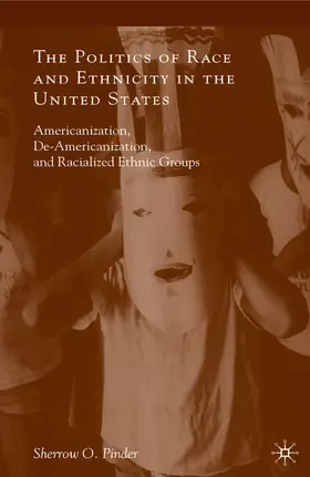 Pinder |  The Politics of Race and Ethnicity in the United States | Buch |  Sack Fachmedien