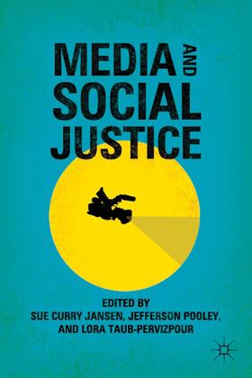 Jansen / Pooley / Taub-Pervizpour |  Media and Social Justice | Buch |  Sack Fachmedien
