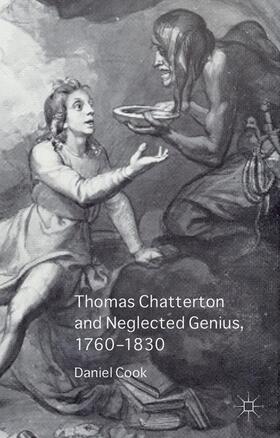 Cook |  Thomas Chatterton and Neglected Genius, 1760-1830 | Buch |  Sack Fachmedien