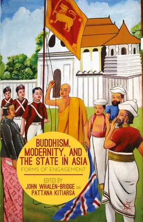 Kitiarsa / Whalen-Bridge |  Buddhism, Modernity, and the State in Asia | Buch |  Sack Fachmedien