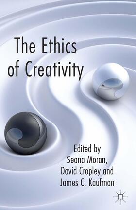 Moran / Cropley / Kaufman |  The Ethics of Creativity | Buch |  Sack Fachmedien