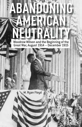 Floyd |  Abandoning American Neutrality | Buch |  Sack Fachmedien