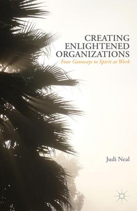 Neal |  Creating Enlightened Organizations | Buch |  Sack Fachmedien