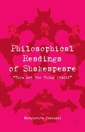 Pascucci |  Philosophical Readings of Shakespeare | Buch |  Sack Fachmedien