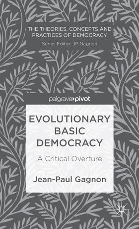 Gagnon |  Evolutionary Basic Democracy | Buch |  Sack Fachmedien