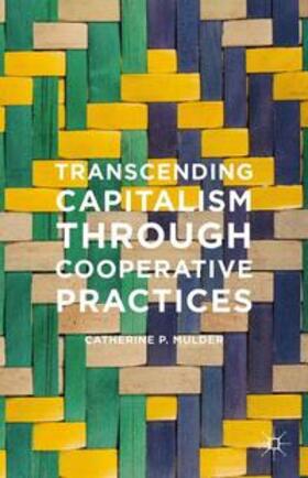 Mulder |  Transcending Capitalism Through Cooperative Practices | Buch |  Sack Fachmedien