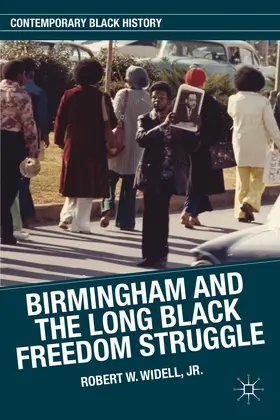 Loparo |  Birmingham and the Long Black Freedom Struggle | Buch |  Sack Fachmedien