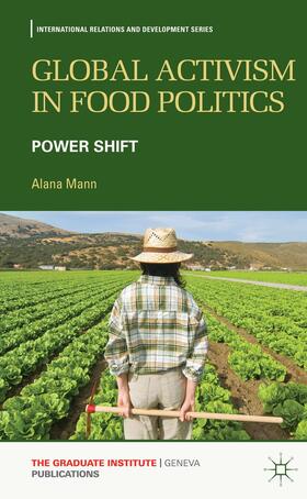 Mann |  Global Activism in Food Politics | Buch |  Sack Fachmedien