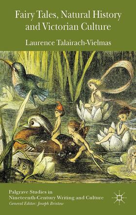 Talairach-Vielmas |  Fairy Tales, Natural History and Victorian Culture | Buch |  Sack Fachmedien