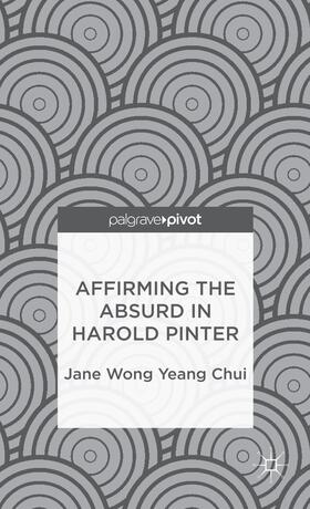 Loparo |  Affirming the Absurd in Harold Pinter | Buch |  Sack Fachmedien