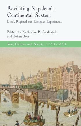 Aaslestad / Joor |  Revisiting Napoleon's Continental System | Buch |  Sack Fachmedien