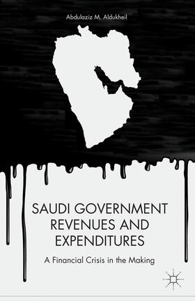 Aldukheil |  Saudi Government Revenues and Expenditures | Buch |  Sack Fachmedien