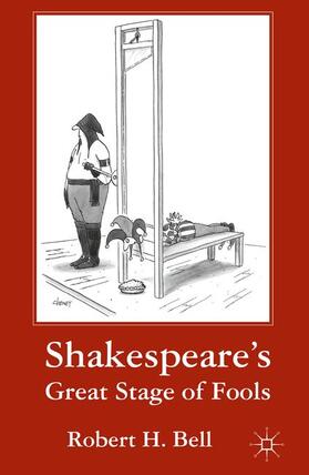 Bell |  Shakespeare's Great Stage of Fools | Buch |  Sack Fachmedien