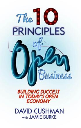Cushman |  The 10 Principles of Open Business | Buch |  Sack Fachmedien