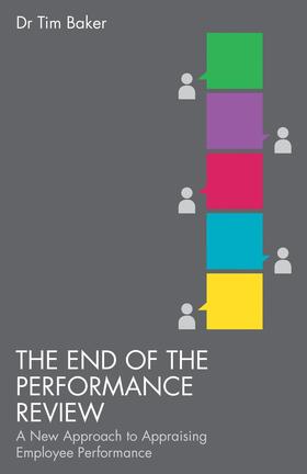 Baker | The End of the Performance Review | Buch | 978-1-137-34749-7 | sack.de