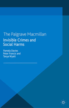 Davies / Francis / Wyatt |  Invisible Crimes and Social Harms | eBook | Sack Fachmedien