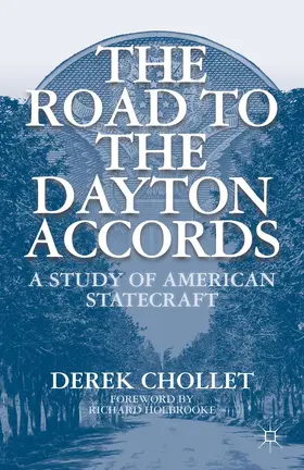 Chollet |  The Road to the Dayton Accords | Buch |  Sack Fachmedien