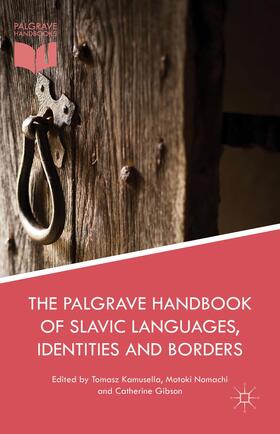 Kamusella / Nomachi / Gibson |  The Palgrave Handbook of Slavic Languages, Identities and Borders | Buch |  Sack Fachmedien
