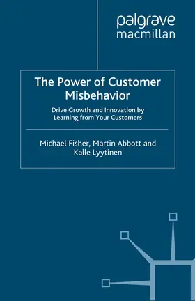 Fisher / Abbott / Lyytinen |  The Power of Customer Misbehavior | eBook | Sack Fachmedien