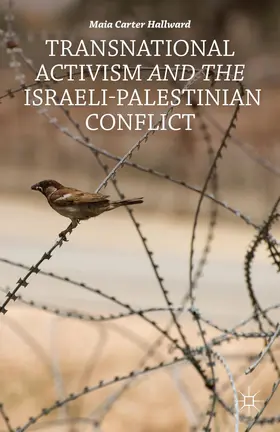 Hallward |  Transnational Activism and the Israeli-Palestinian Conflict | Buch |  Sack Fachmedien