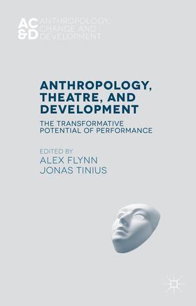 Flynn / Tinius |  Anthropology, Theatre, and Development | Buch |  Sack Fachmedien