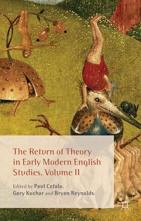 Cefalu / Kuchar / Reynolds |  The Return of Theory in Early Modern English Studies, Volume II | Buch |  Sack Fachmedien