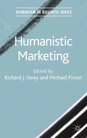 Varey / Pirson | Humanistic Marketing | Buch | 978-1-137-35328-3 | sack.de