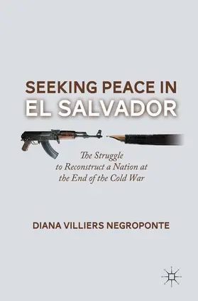 Negroponte |  Seeking Peace in El Salvador | Buch |  Sack Fachmedien