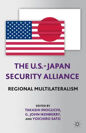 Inoguchi |  The U.S.-Japan Security Alliance | Buch |  Sack Fachmedien