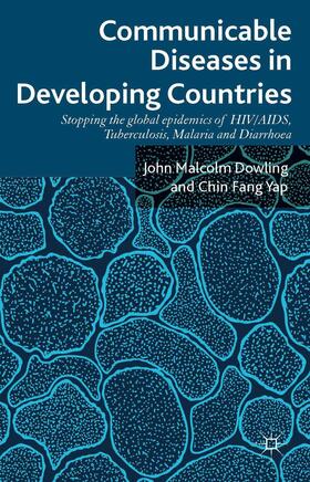 Dowling / Yap |  Communicable Diseases in Developing Countries | Buch |  Sack Fachmedien