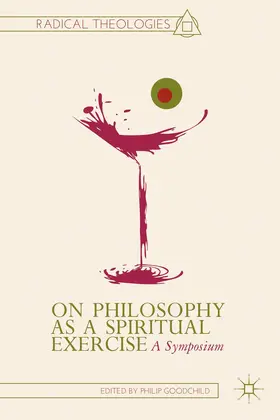 Goodchild |  On Philosophy as a Spiritual Exercise | Buch |  Sack Fachmedien